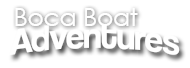 Boca's only private speed boat tours